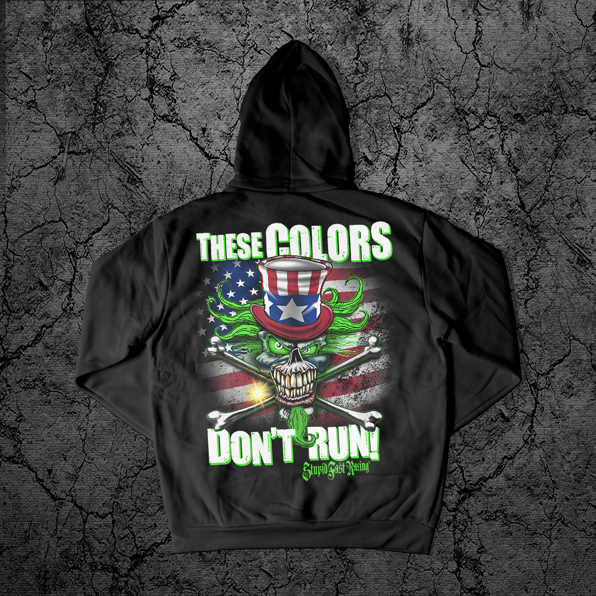 These Colors Don't Run Hoodie – Stupid Fast Racing