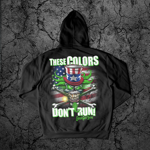 These Colors Don't Run Hoodie