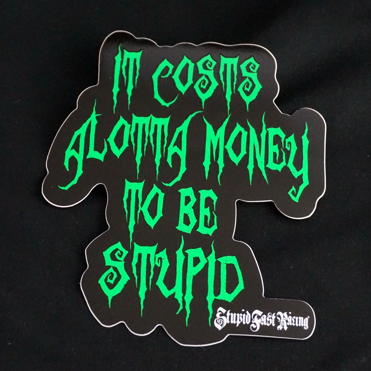 Sticker Alotta – Stupid Fast Racing